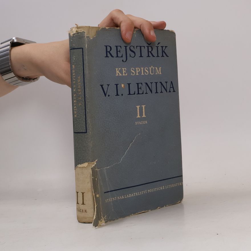 Vladimir Iľjič Lenin Rejstřík ke spisům V. I. Lenina II.