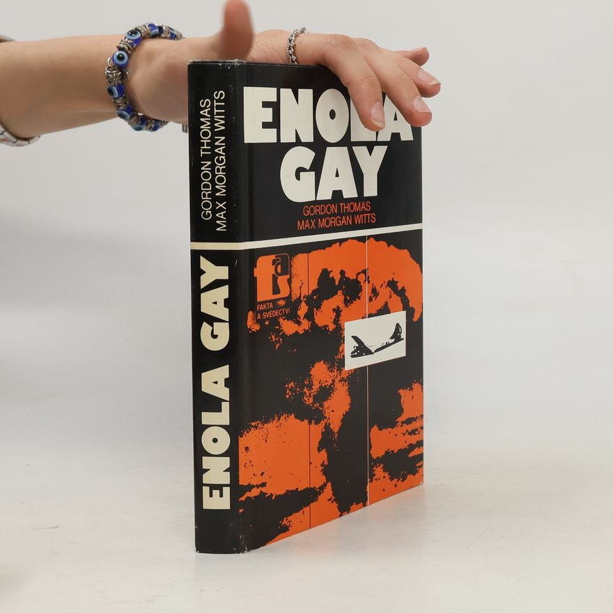 Gordon Thomas Enola Gay