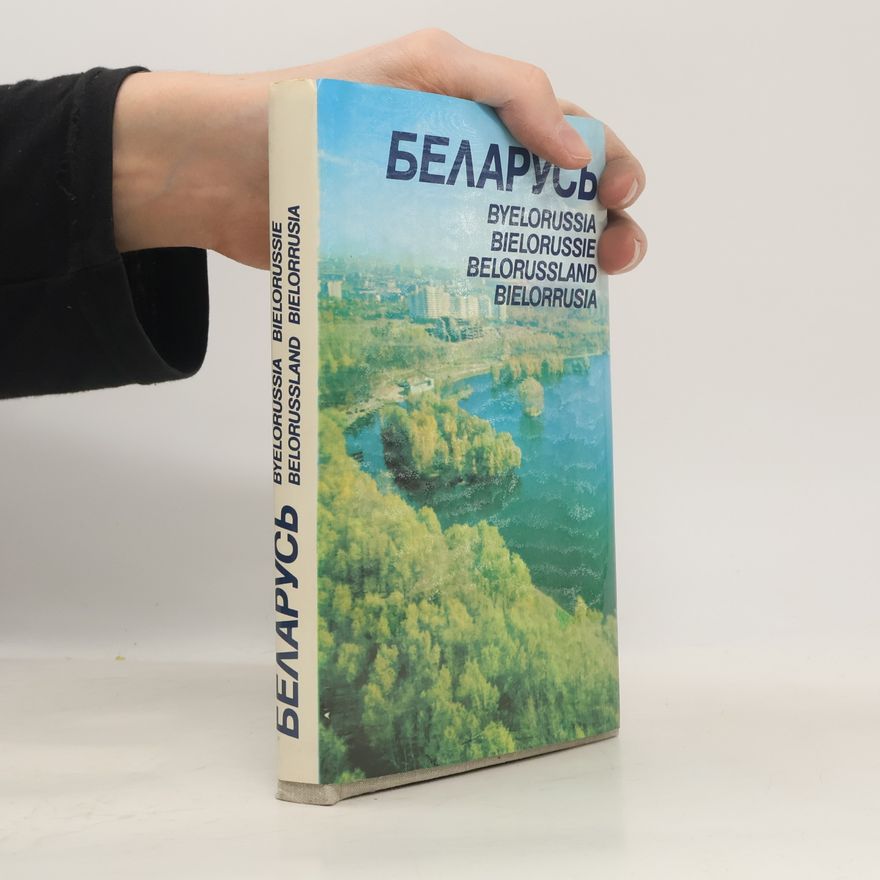 Autorenkollektiv Беларусь. Byelorussia. Bielorussie. Belorussland. Bielorrusia