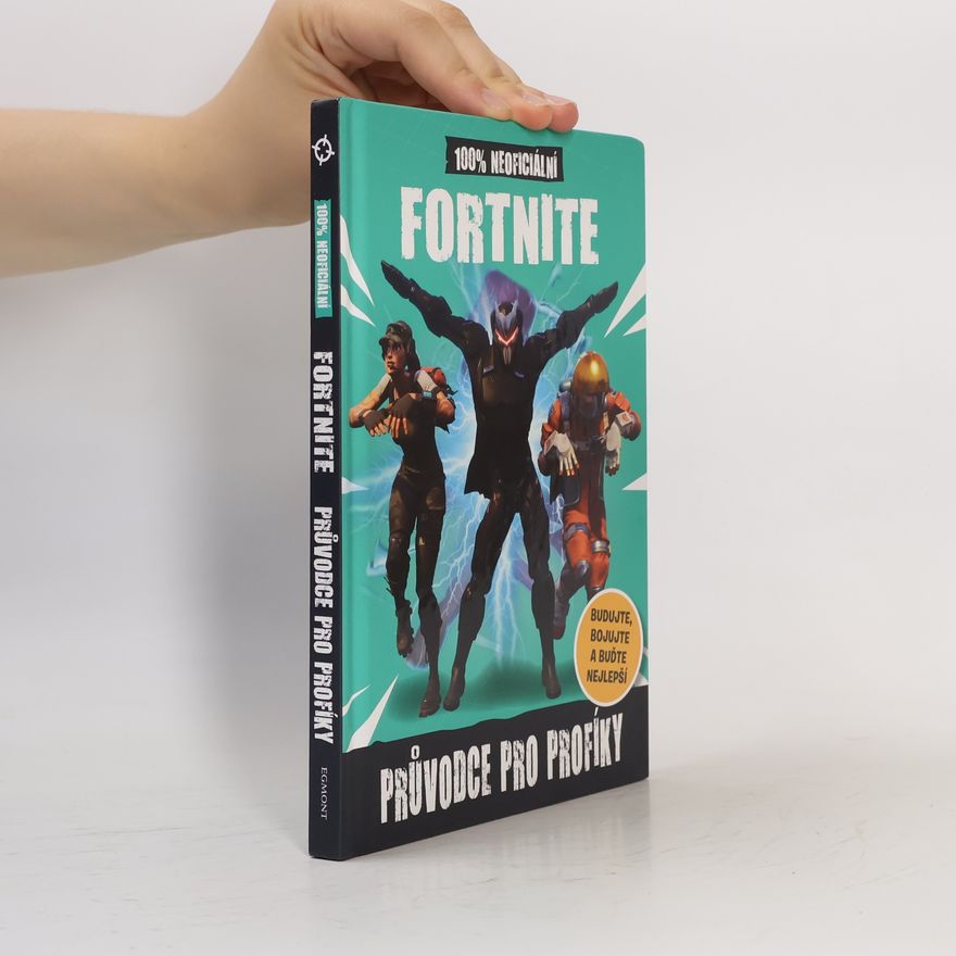 Radek Kubáč Fortnite. 100% neoficiální průvodce pro profíky