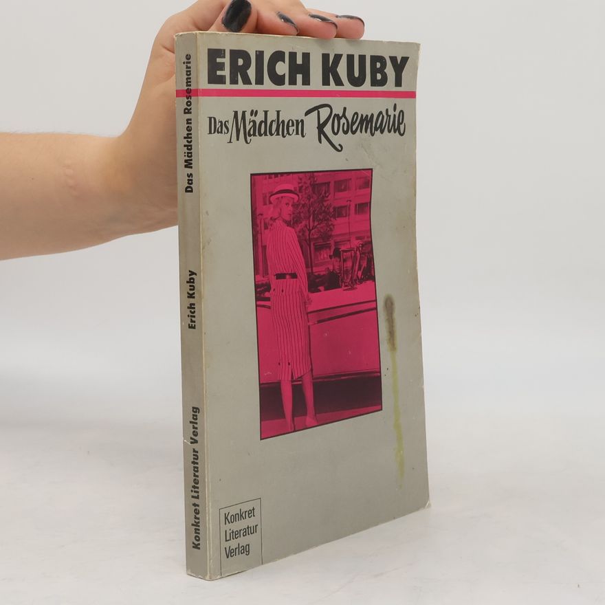 Erich Kuby Das Mädchen Rosemarie