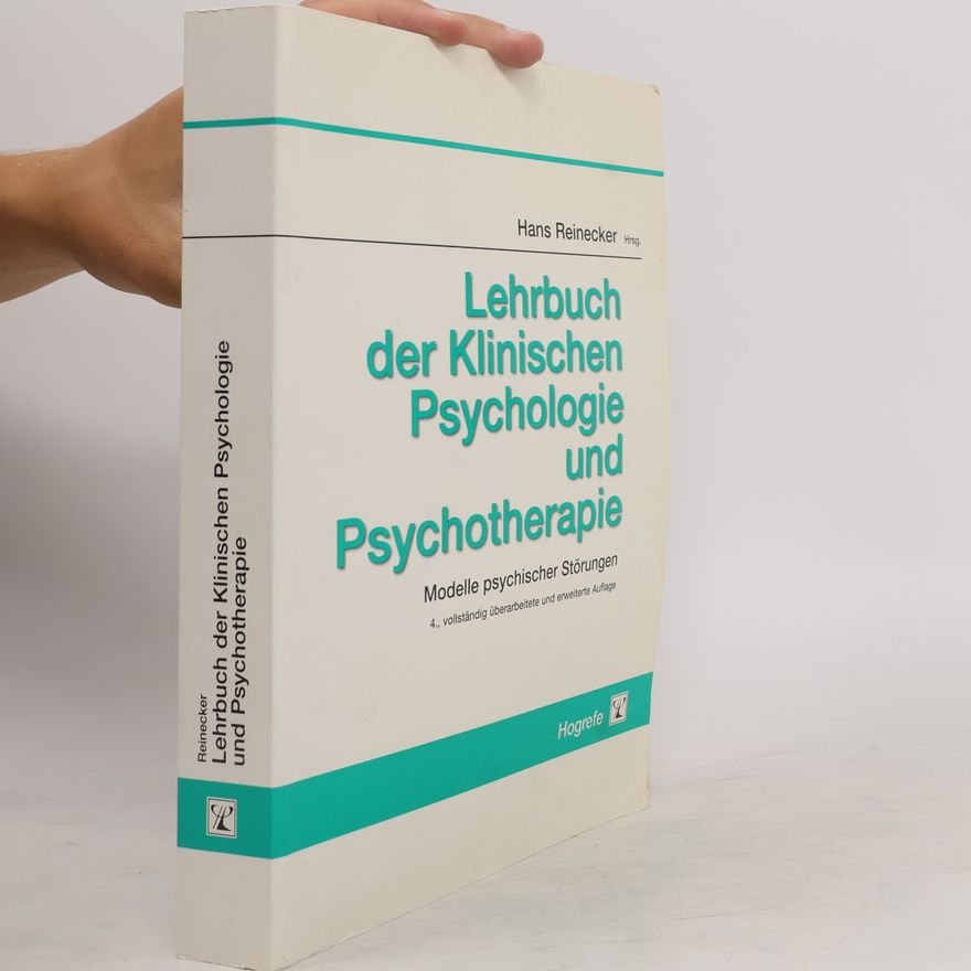 Stephanie Lehr-Rosenberg Lehrbuch der klinischen Psychologie und Psychotherapie: vollständig überarbeitete und erweiterte Auflage