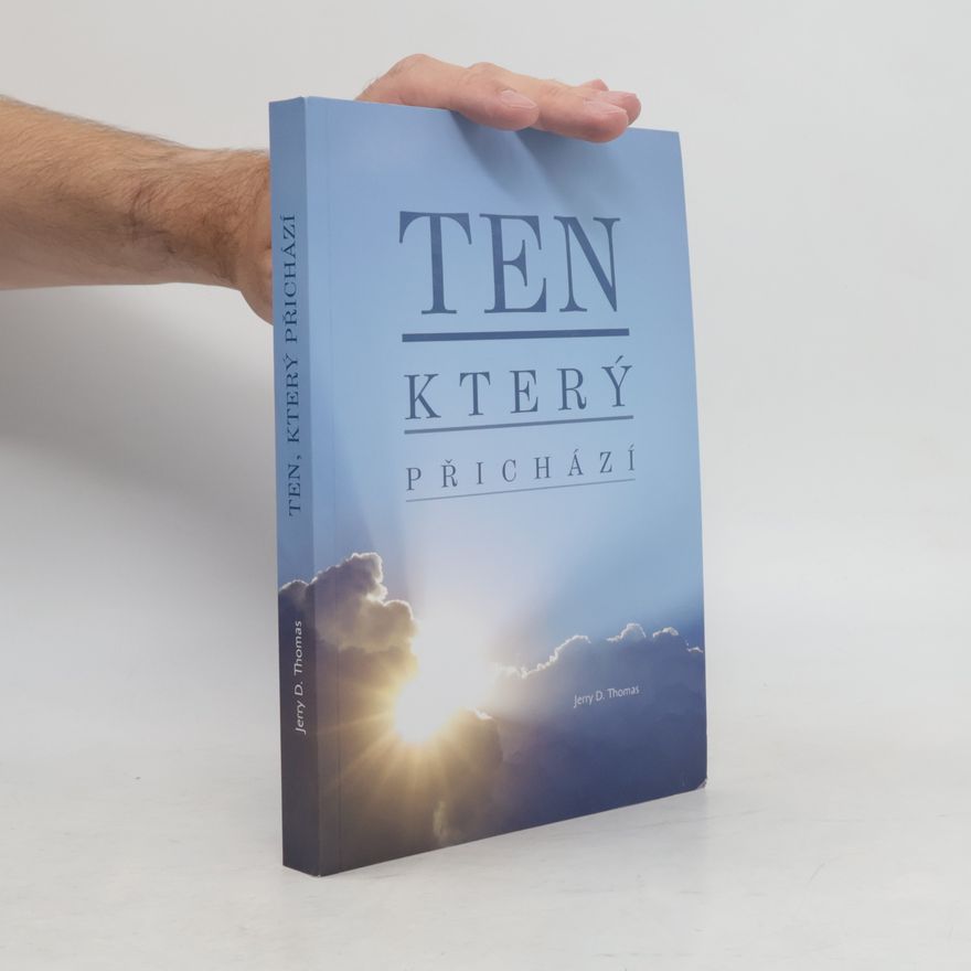 Jerry D. Thomas Ten, který přichází