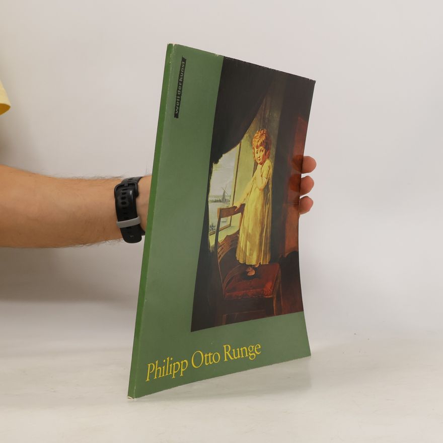 Philipp Otto Runge Philipp Otto Runge: Welt der Kunst
