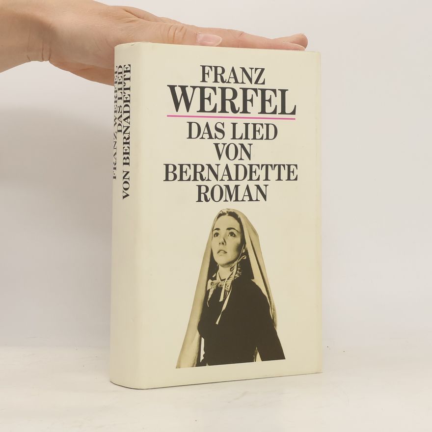 Franz Werfel Das Lied von Bernadette
