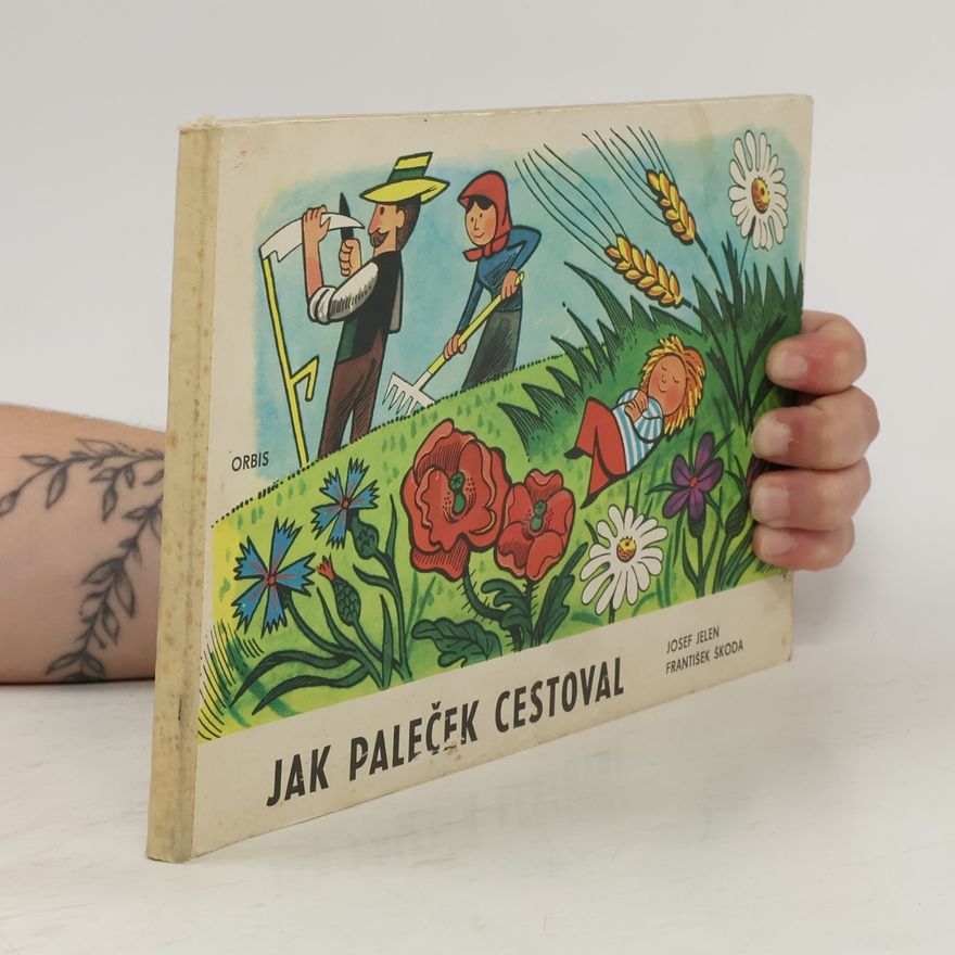 Josef Jelen Jak Paleček cestoval