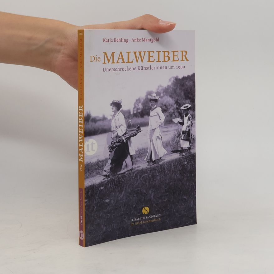 Katja Behling Fischer Die Malweiber
