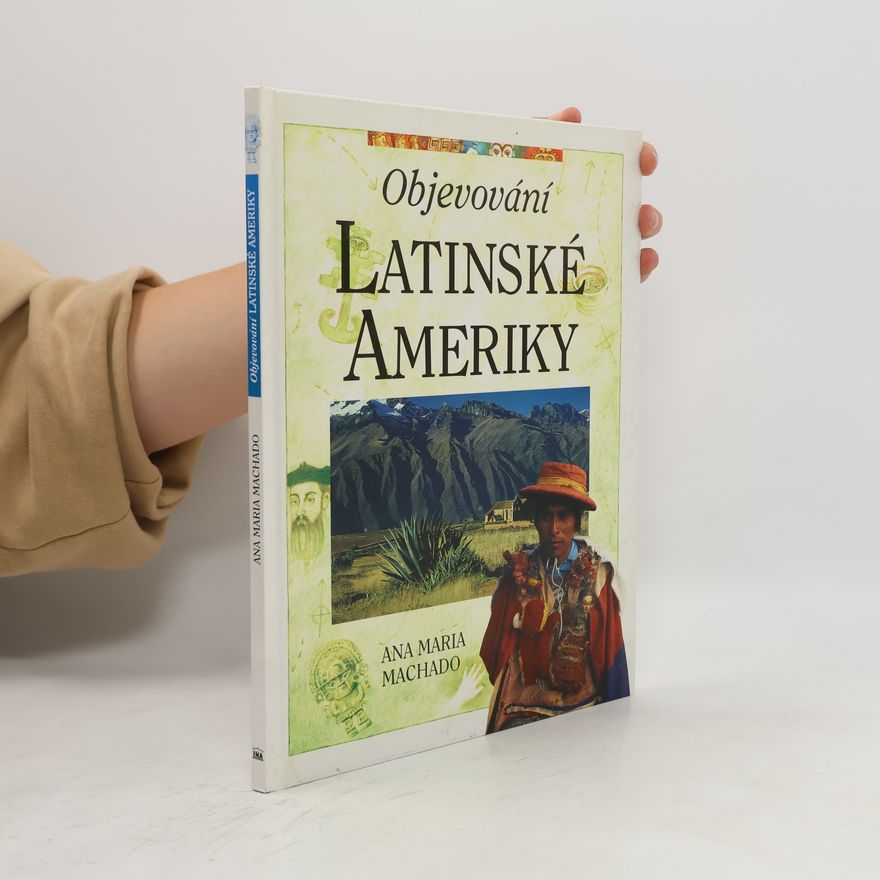 Ana Maria Machado Objevování Latinské Ameriky