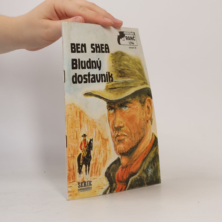 Ben Shea Bludný dostavník