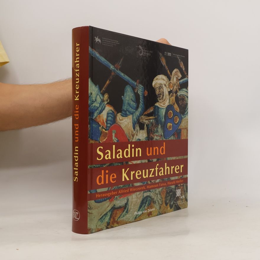 Harald Meller Saladin und die Kreuzfahrer