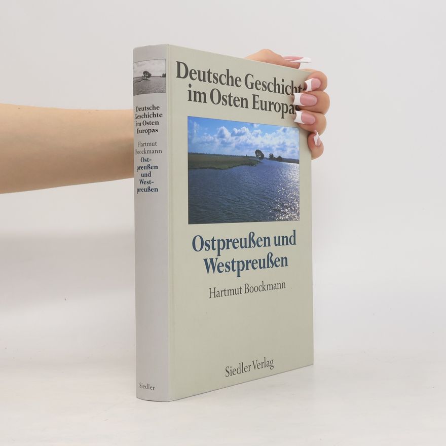 Hartmut Boockmann Ostpreußen und Westpreußen