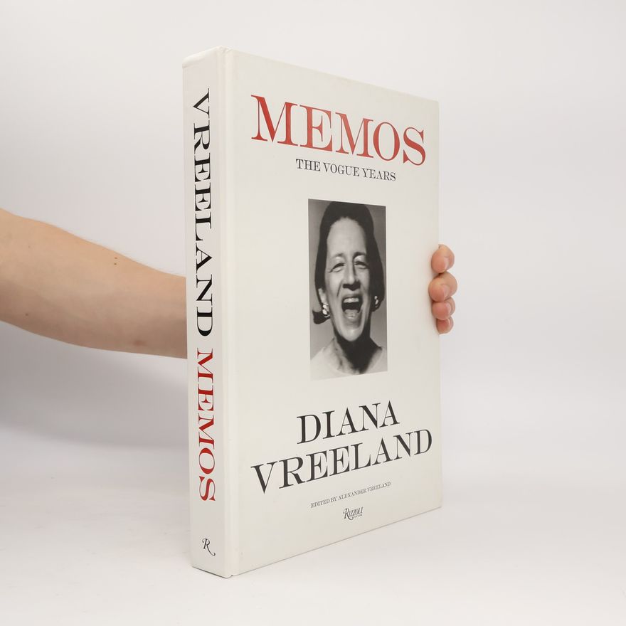 Diana Vreeland Memos : the Vogue years