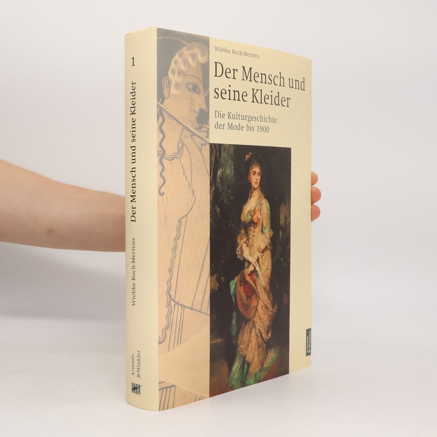 Wiebke Koch-Mertens Der Mensch und seine Kleider