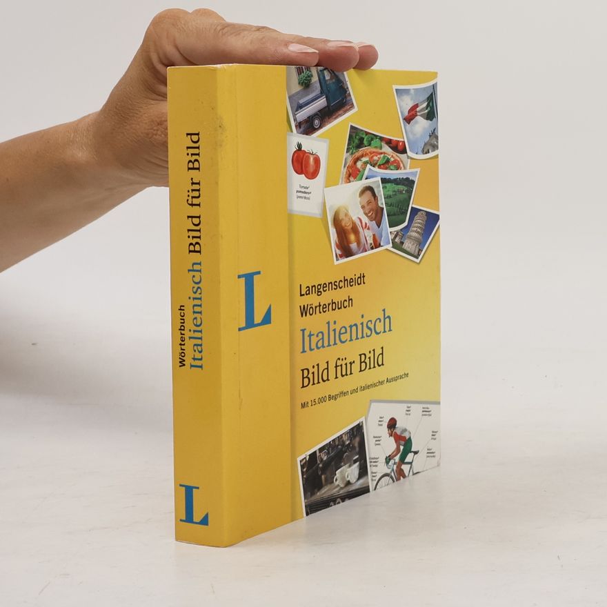 Redaktion Langenscheidt Langenscheidt Wörterbücher Bild für Bild: Langenscheidt Wörterbuch Italienisch Bild für Bild