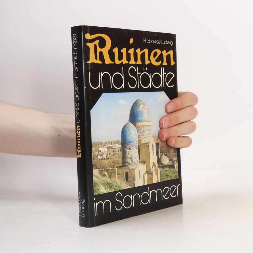 Klaus Hrabowski Ruinen und Städte im Sandmeer