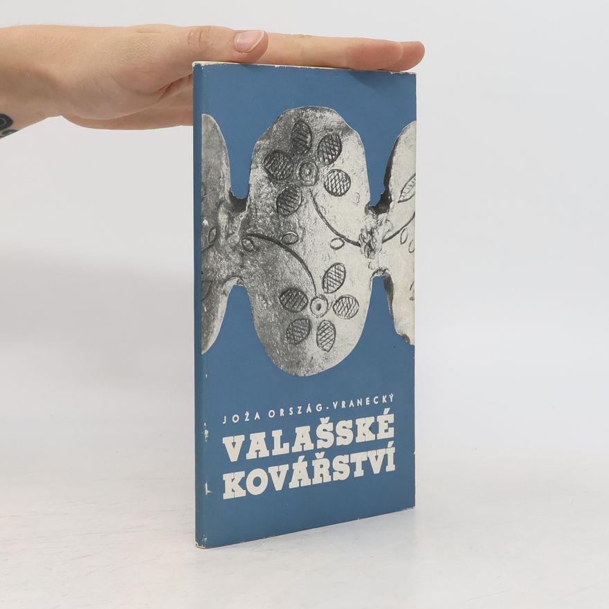 Joža Ország Vranecký Valašské kovářství