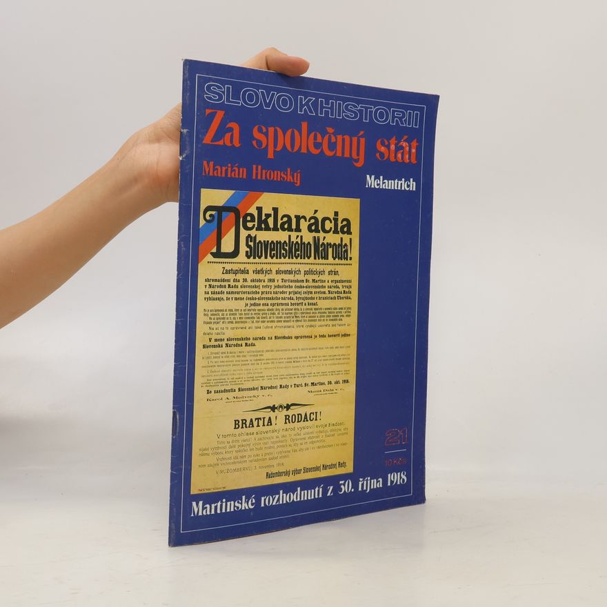 Marián Hronský Slovo k historii : Za společný stát