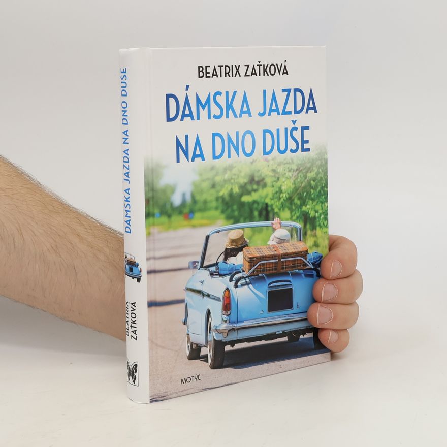 Beatrix Zaťková Dámska jazda na dno duše