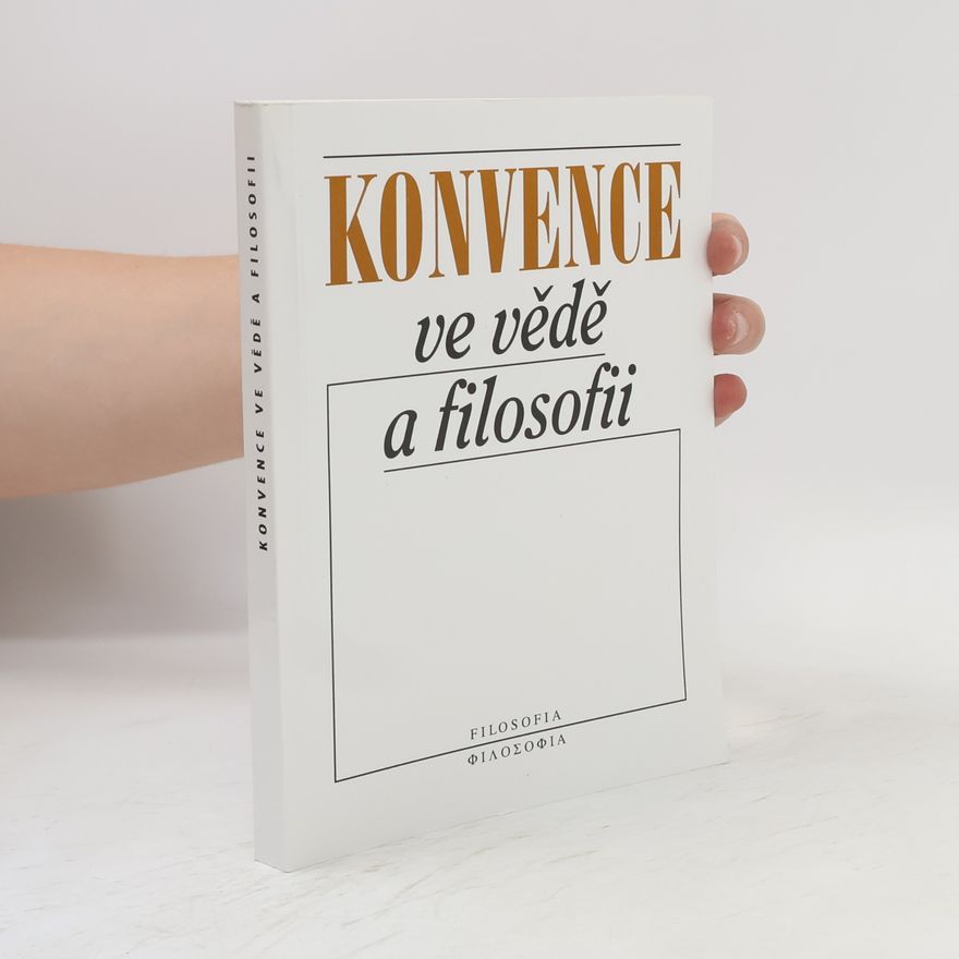 Jiří Nosek Konvence ve vědě a filosofii : sborník příspěvků