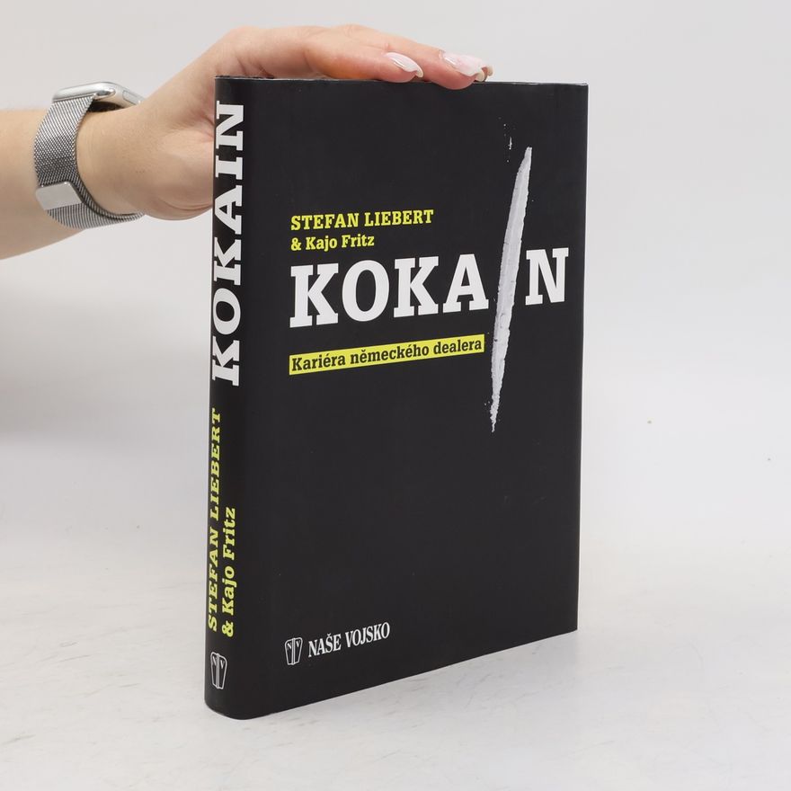 Stefan Liebert Kokain - Kariéra německého dealera