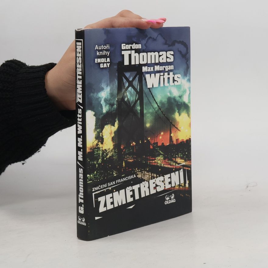 Gordon Thomas Zemětřesení : zničení San Franciska