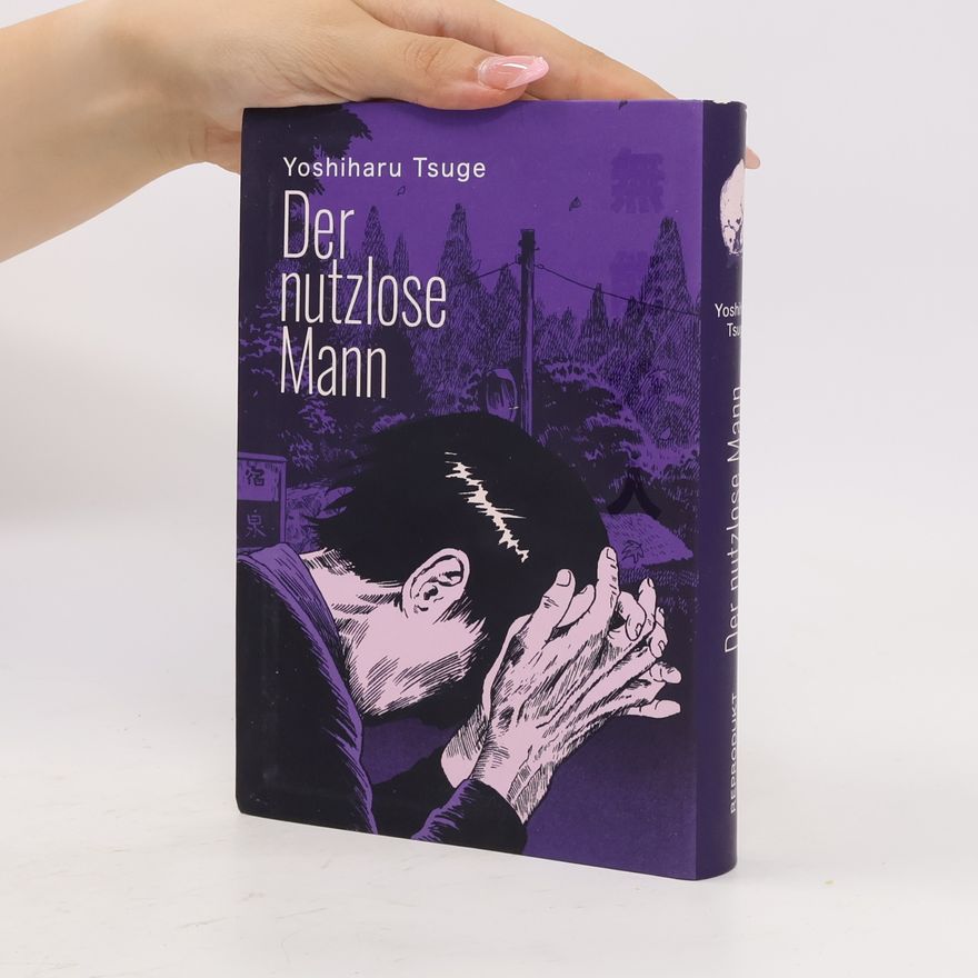 Yoshiharu Tsuge Der nutzlose Mann