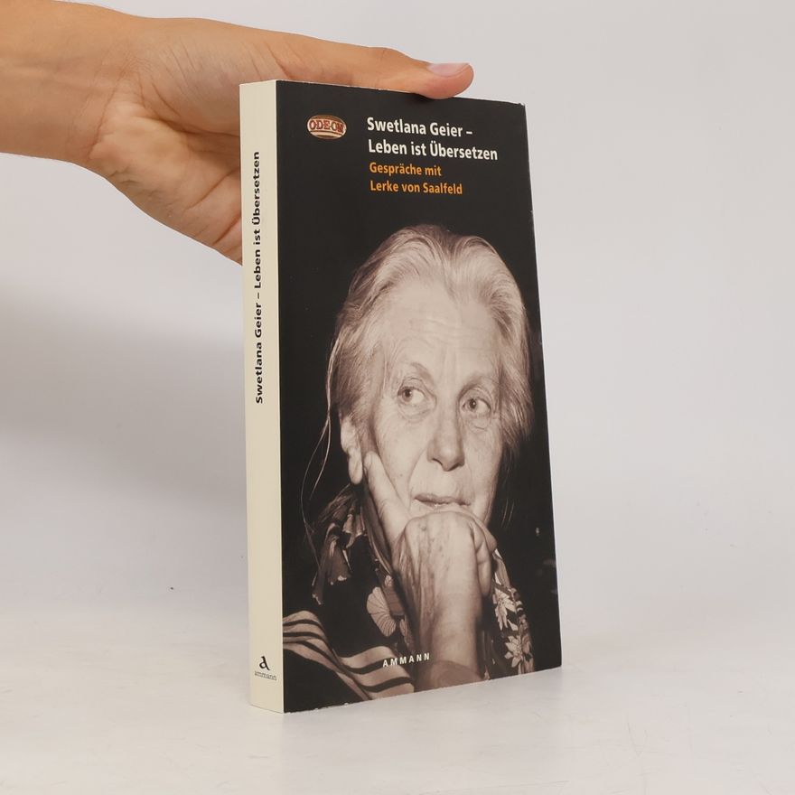 Swetlana Geier Swetlana Geier - Leben ist Übersetzen