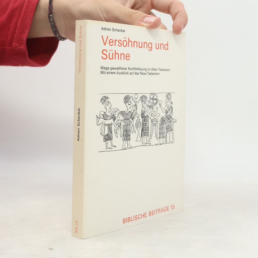 Adrian Schenker Versöhnung und Sühne