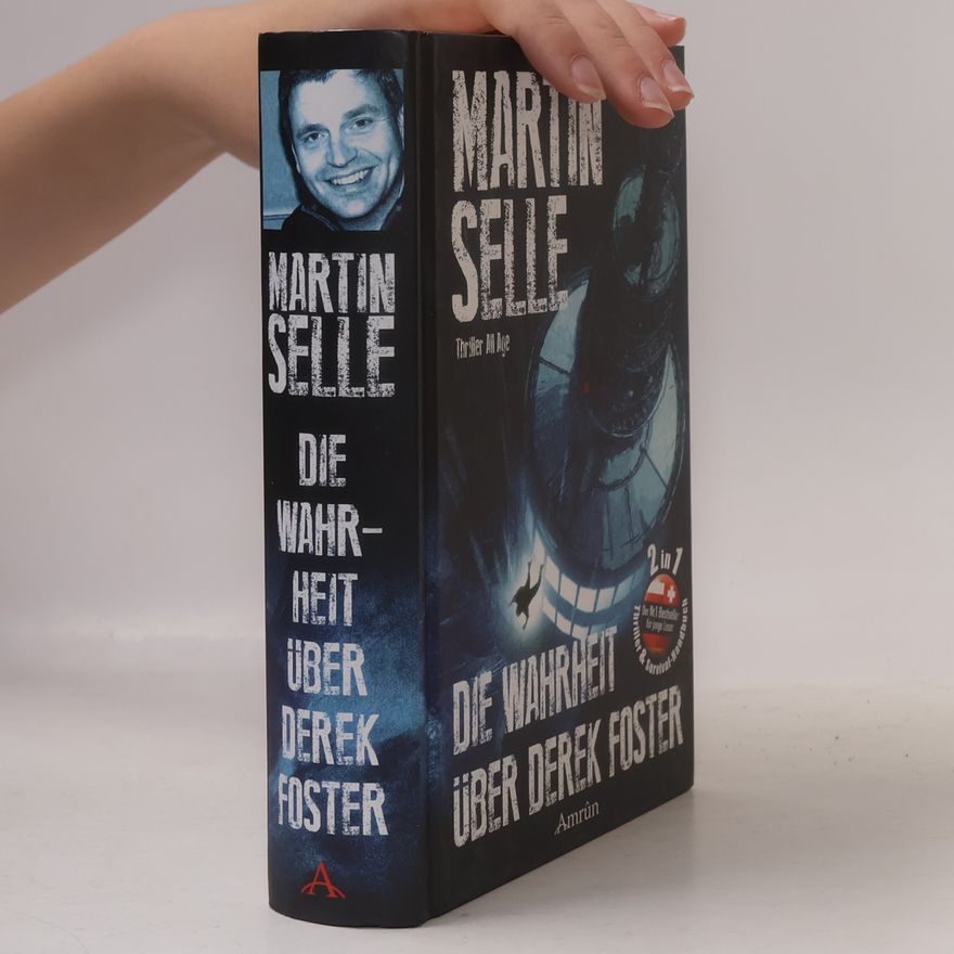 Martin Selle Die Wahrheit über Derek Foster