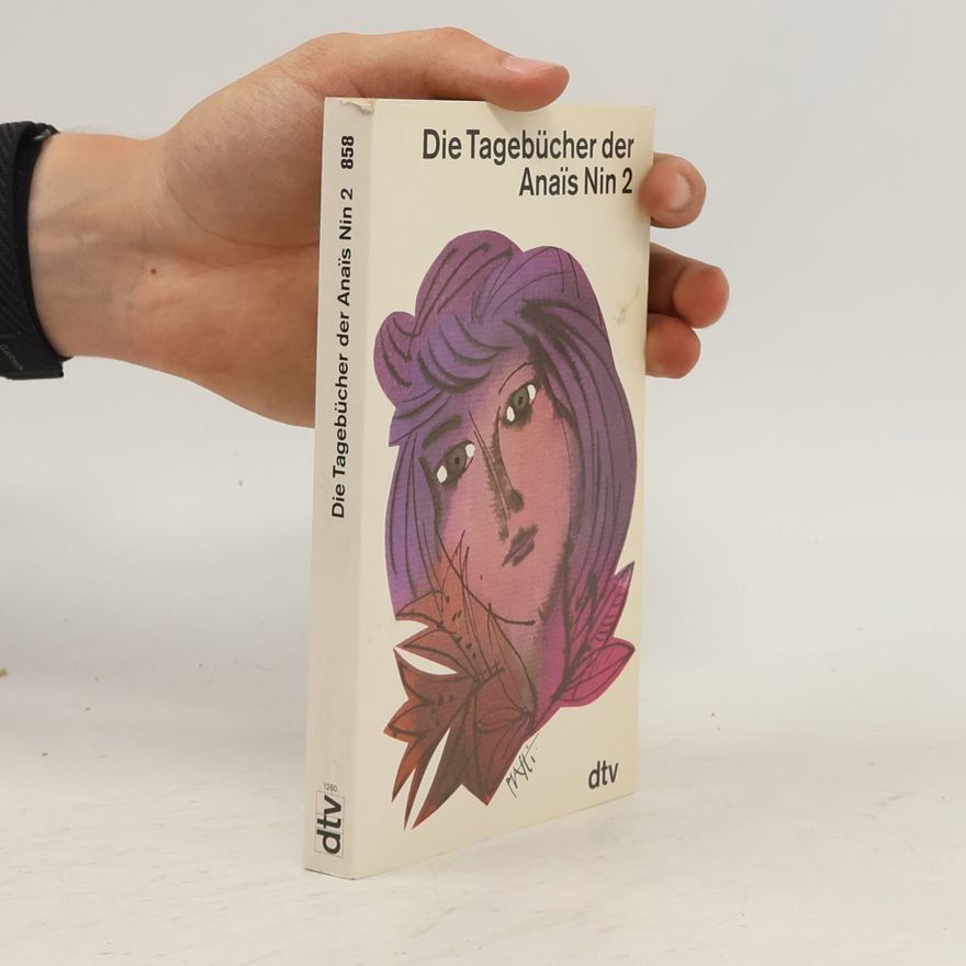 Anaïs Nin Die Tagebücher 1934-1939. Hrsg. v. Gunther Stuhlmann