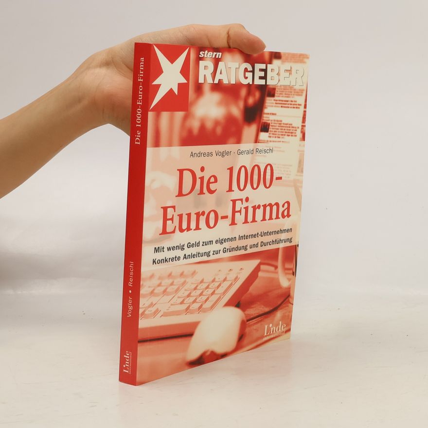 Andreas Vogler Die 1000-Euro-Firma