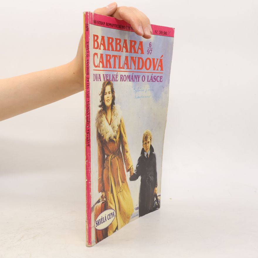 Kolektiv autorů Večery pod lampou : Barbara Cartlandová (Dva velké romány o lásce), ročník 6, č. 32