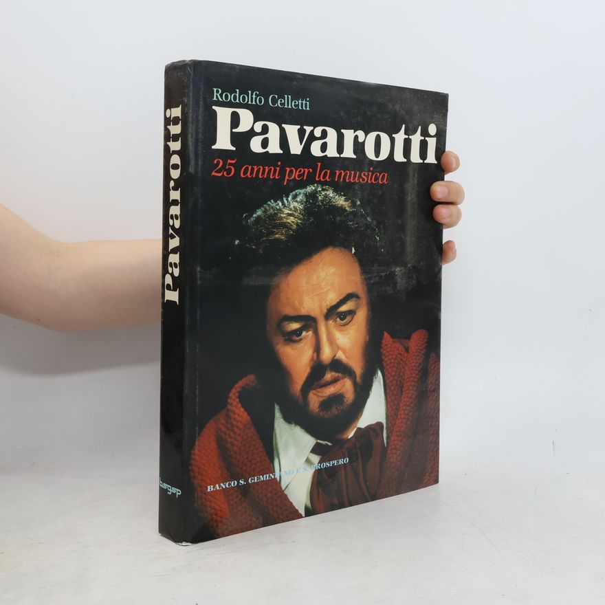 Luciano Pavarotti Pavarotti, 25 anni per la musica