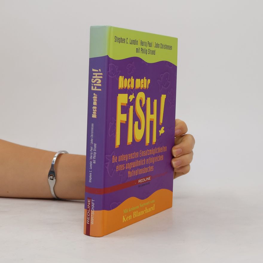 Stephen C. Lundin Noch mehr Fish!
