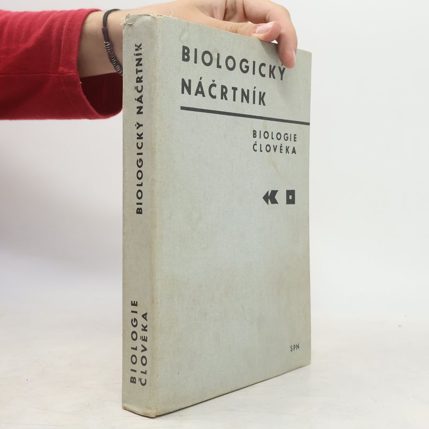 Marie Kubíková Biologický náčrtník : biologie člověka
