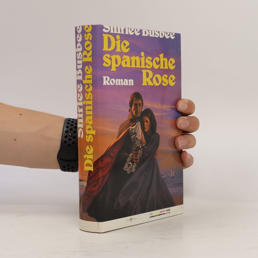 Shirlee Busbee Die spanische Rose