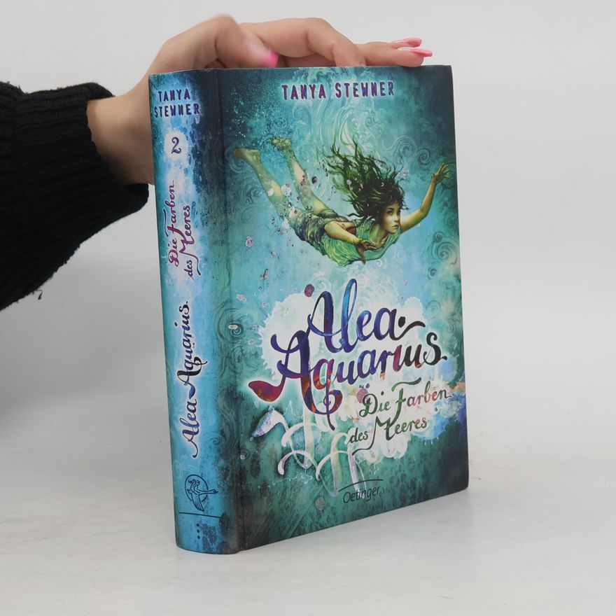 Tanya Stewner Alea Aquarius. Die Farben des Meeres