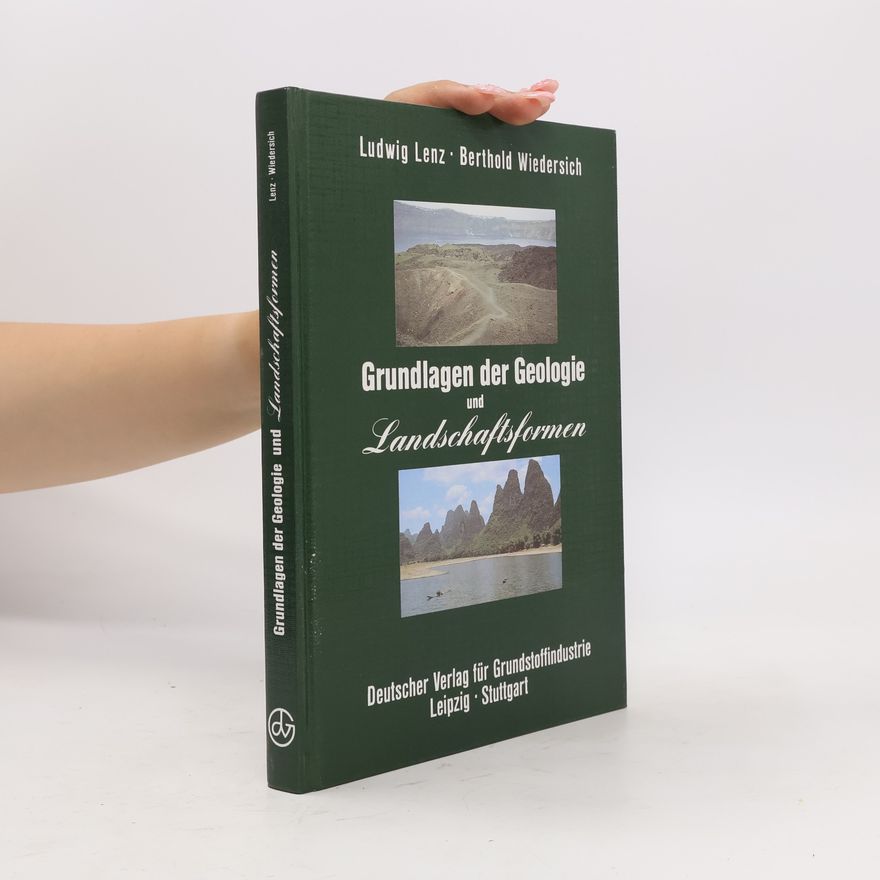 Ludwig Lenz Grundlagen der Geologie und Landschaftsformen