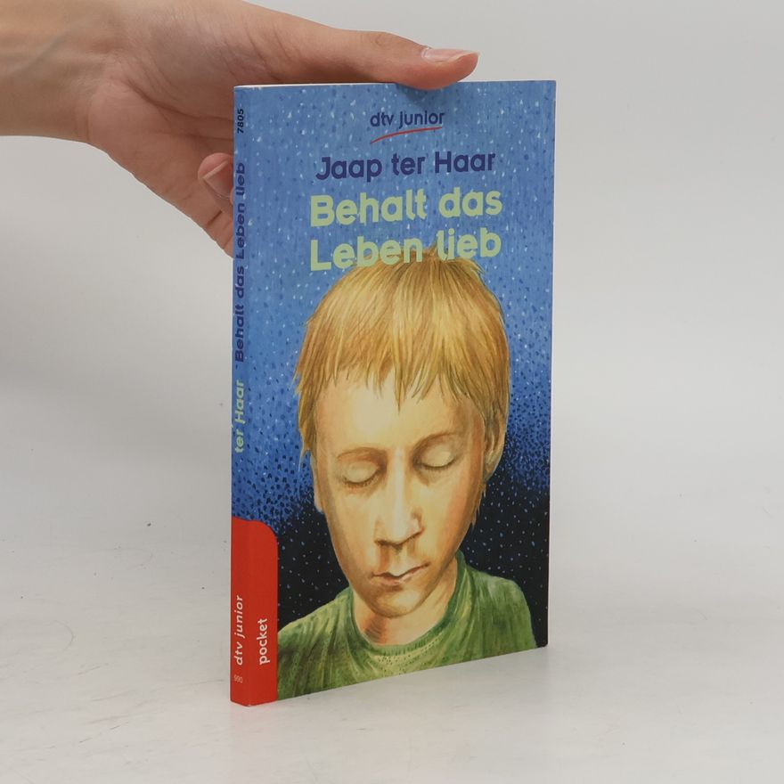 Jaap ter Haar Behalt das Leben lieb