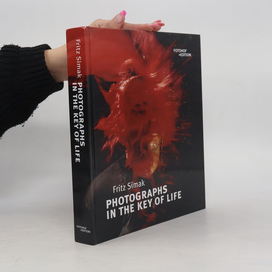 Fritz Simak Photographs In The Key Of Life