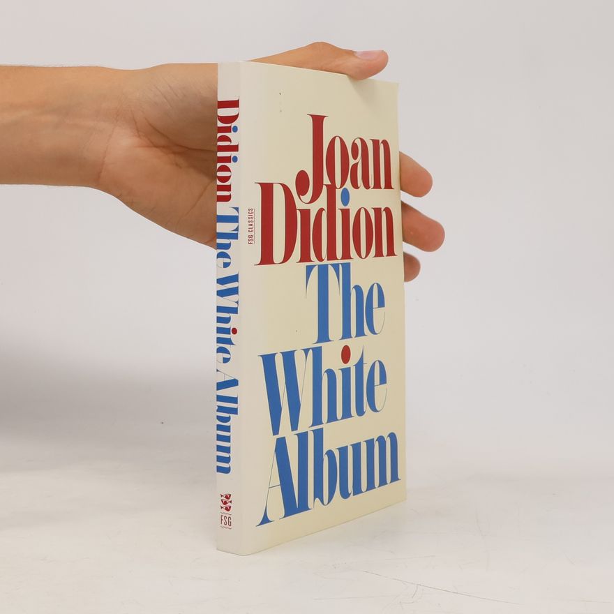 Joan Didion The White Album