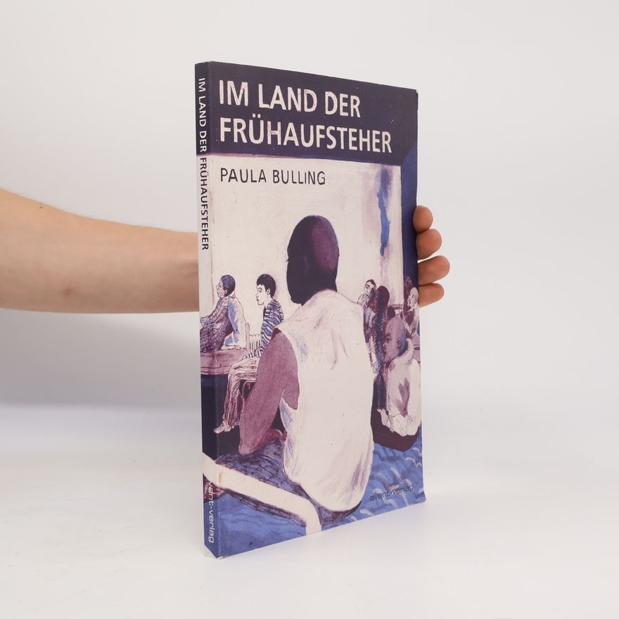 Paula Bulling Im Land der Frühaufsteher