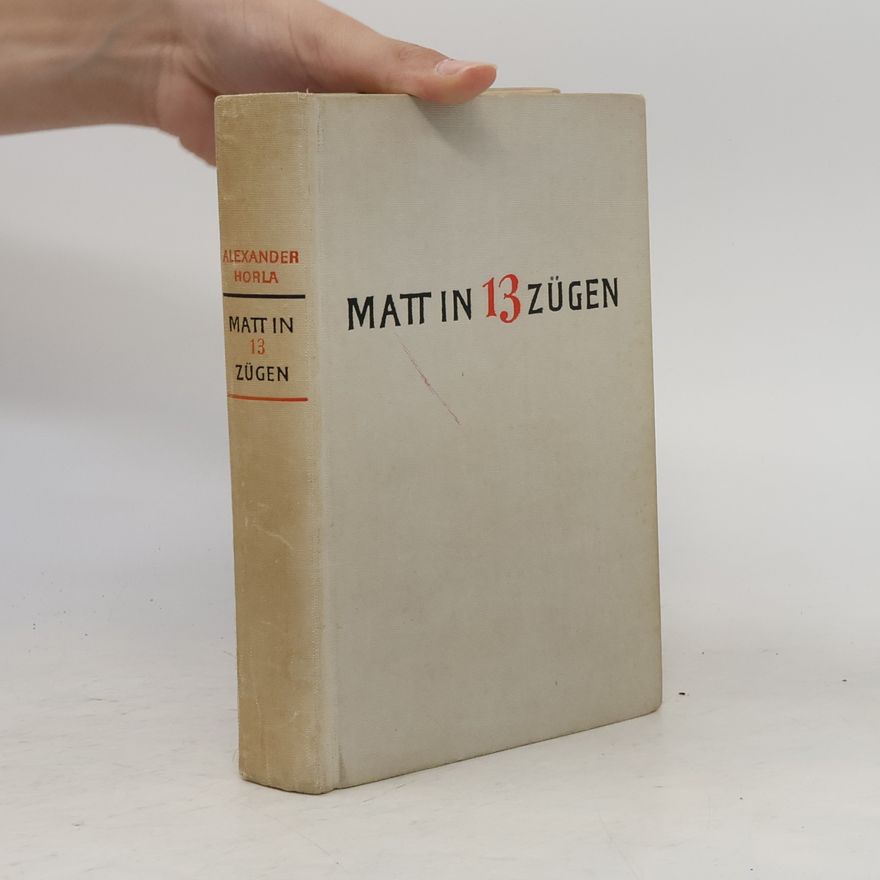 Alexander Horla Matt in 13 Zügen