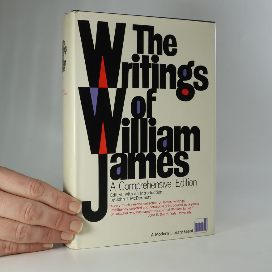 John Joseph McDermott The Writings of William James