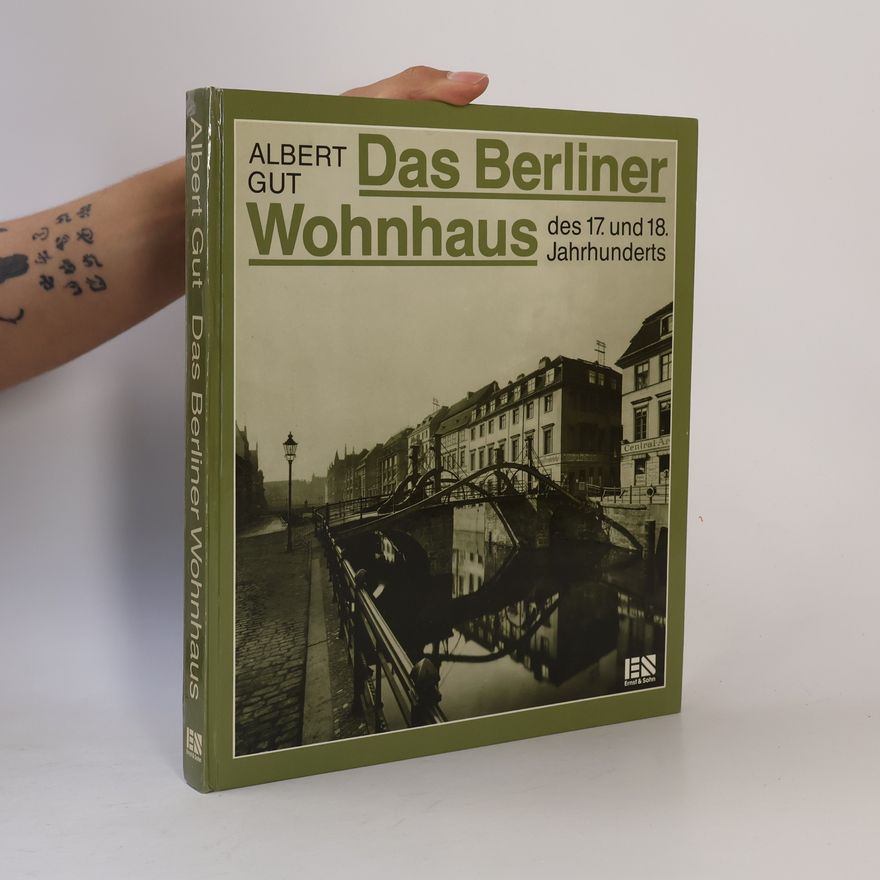 Albert Gut Das Berliner Wohnhaus