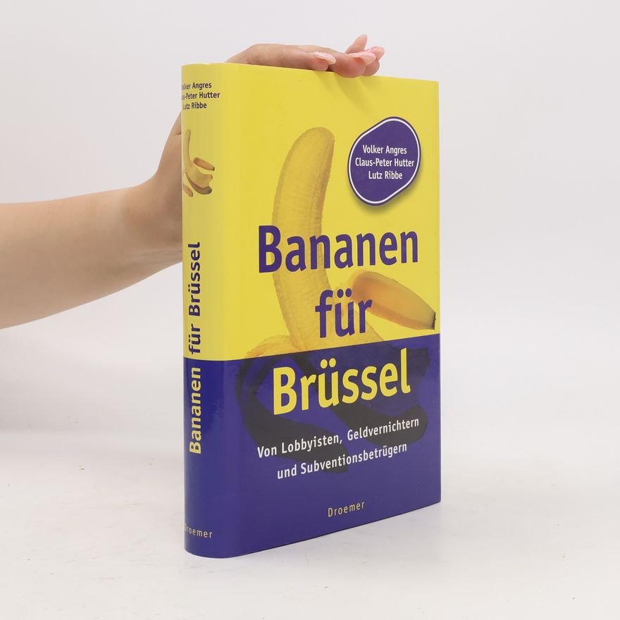 Volker Angres Bananen für Brüssel