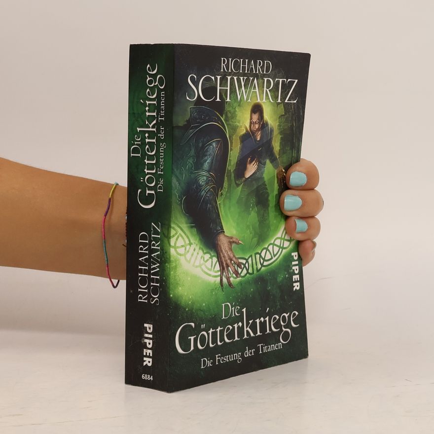 Richard Schwartz Die Götterkriege - Die Festung der Titanen