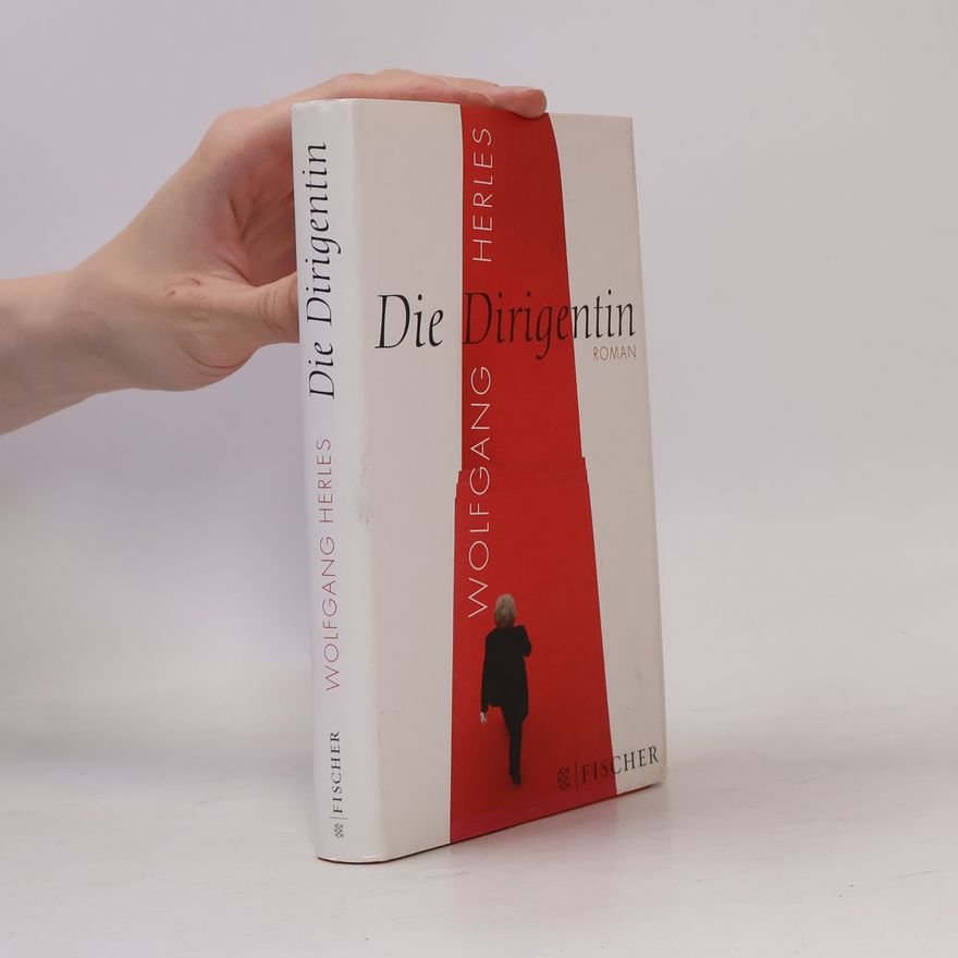 Wolfgang Herles Die Dirigentin