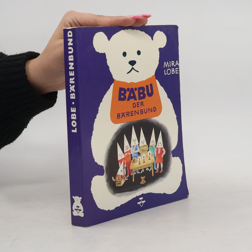 Mira Lobe Bäbu, der Bärenbund.
