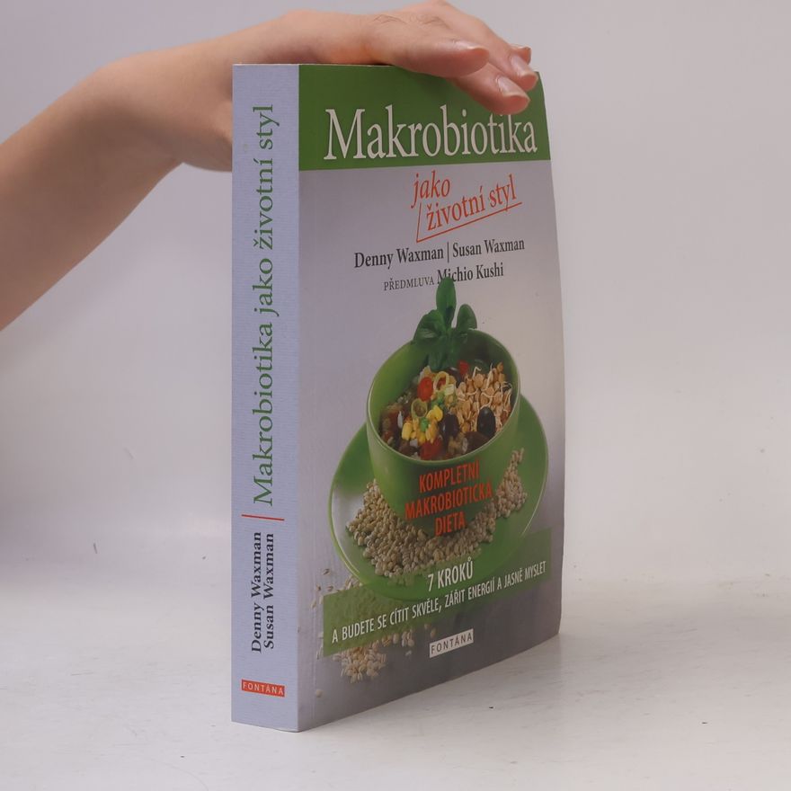Waxman Denny Makrobiotika jako životní styl